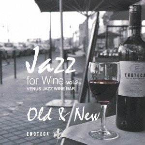 ヴィーナス・ジャズ・ワイン・バー　CD2枚組 第二弾オールド＆ニュー-0